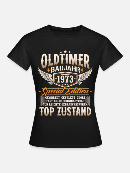 Oldtimer Baujahr 1973 Jahrgang Geburtstag Geschenk - Frauen T-Shirt - Schwarz
