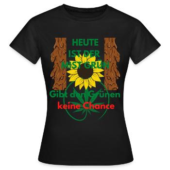 Heute ist der Mist Grün - Frauen T-Shirt - Schwarz - Vorne - AI Model Female 172 dark (172cm)