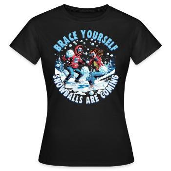 Schneeballschlacht - Préparez-vous les boules de neige sont - T-shirt Femme - noir - Devant - AI Model Female 172 dark (172cm)