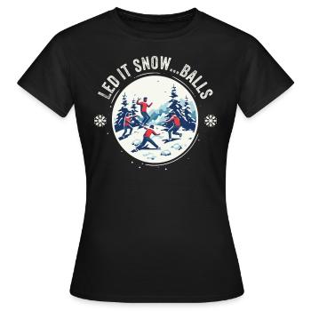 Bataille de boules de neige - Laissez-le neiger... balles - T-shirt Femme - noir - Devant - AI Model Female 172 dark (172cm)