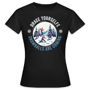 Schneeballschlacht - Préparez-vous les boules de neige sont - T-shirt Femme - noir - Devant - AI Model Female 172 dark (172cm)