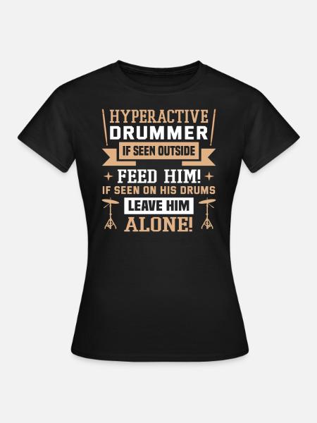 Schlagzeuger in einer Band | Drummer Musiker - Dame-T-shirt - sort