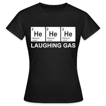 Hey Hey Hey helium laughing gas - Women's T-Shirt - black - Front - AI Model Female 172 dark (172cm)