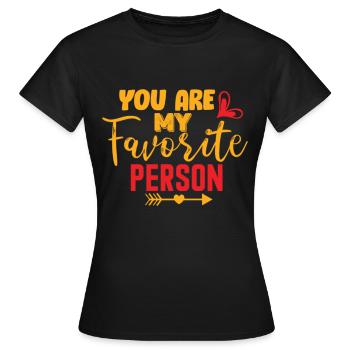 Tu es ma personne préférée - T-shirt Femme - noir - Devant - AI Model Female 172 dark (172cm)