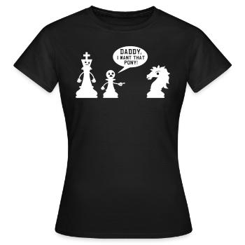 Schach Meme Daddy Ich will dieses Pony - Frauen T-Shirt - Schwarz - Vorne - AI Model Female 172 dark (172cm)