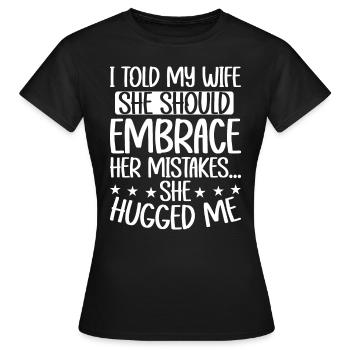 Funny saying: Wife accept mistakes Humor - Women's T-Shirt - black - Front - AI Model Female 172 dark (172cm)