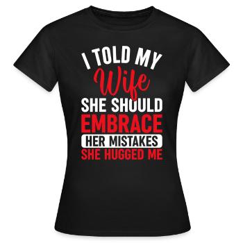 Dictons sarcastiques pour la relation avec la femme - T-shirt Femme - noir - Devant - AI Model Female 172 dark (172cm)