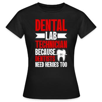 Chemise de technicien dentaire amusante – Heroes of the Dentist - T-shirt Femme - noir - Devant - AI Model Female 172 dark (172cm)