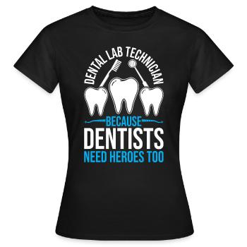 Chemise de technicien dentaire amusante – Heroes of the Dentist - T-shirt Femme - noir - Devant - AI Model Female 172 dark (172cm)