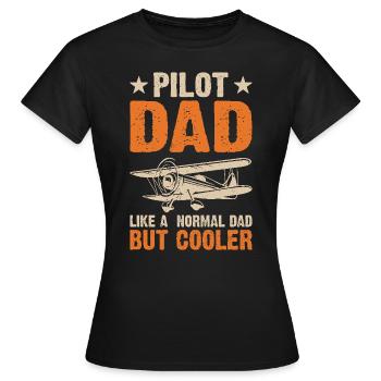 Papa pilote – Comme un papa normal, mais en plus frais - T-shirt Femme - noir - Devant - AI Model Female 172 dark (172cm)
