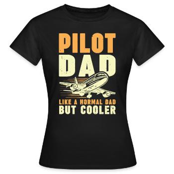 Papa pilote – Comme un papa normal, mais en plus frais - T-shirt Femme - noir - Devant - AI Model Female 172 dark (172cm)