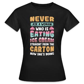 Traurige Frauen Herzschmerz Liebeskummer Eiscreme - Frauen T-Shirt - Schwarz - Vorne - AI Model Female 172 dark (172cm)