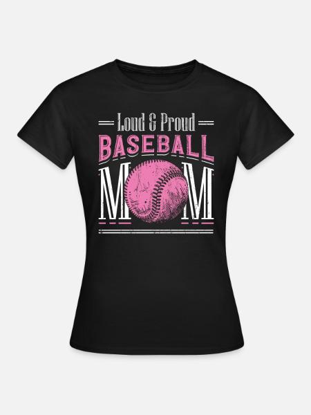 Laut und stolzer Baseball-Mutter - Frauen T-Shirt - Schwarz