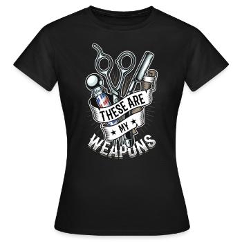 Ce sont mes armes dans le salon de coiffure - T-shirt Femme - noir - Devant - AI Model Female 172 dark (172cm)