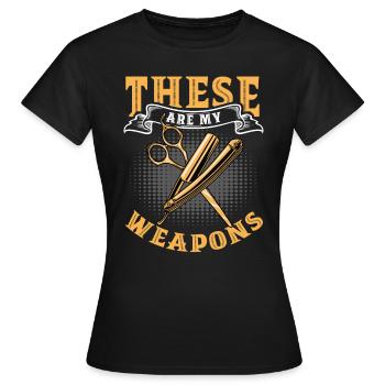 Ce sont mes armes dans le salon de coiffure - T-shirt Femme - noir - Devant - AI Model Female 172 dark (172cm)