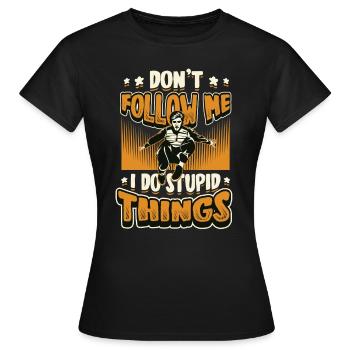 Ich mache dumme Dinge, Parkour, Free Running. - Frauen T-Shirt - Schwarz - Vorne - AI Model Female 172 dark (172cm)