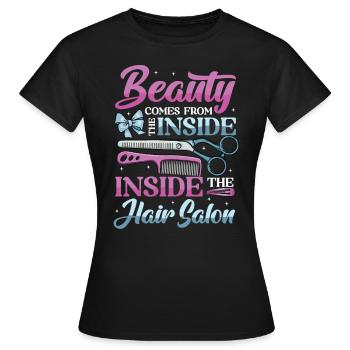 Beauty Comes From Inside The Hair Salon - Women's T-Shirt - black - Front - AI Model Female 172 dark (172cm)