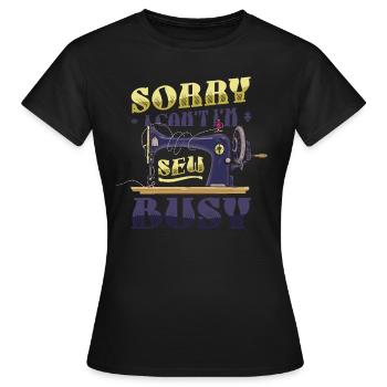 Désolé je ne peux pas je suis coudre occupé à coudre coudre - T-shirt Femme - noir - Devant - AI Model Female 172 dark (172cm)