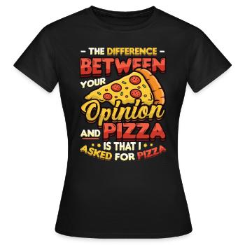 Ich Habe Um Pizza Gebeten. - Frauen T-Shirt - Schwarz - Vorne - AI Model Female 172 dark (172cm)