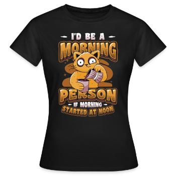 Lève-tard, grincheux du matin, hiboux, lève-tard. - T-shirt Femme - noir - Devant - AI Model Female 172 dark (172cm)