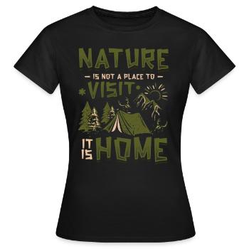 Die Natur Ist Kein Ort, Den Man Besucht. - Frauen T-Shirt - Schwarz - Vorne - AI Model Female 172 dark (172cm)
