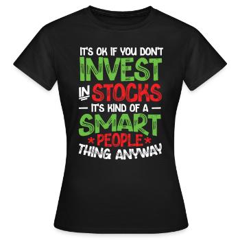 Stocks are for smart people Stock market - Women's T-Shirt - black - Front - AI Model Female 172 dark (172cm)