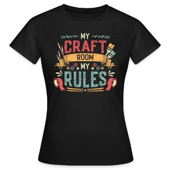 Mein Bastelzimmer Meine Regeln Crafty Mom - Frauen T-Shirt - Schwarz - Vorne - AI Model Female 172 dark (172cm)