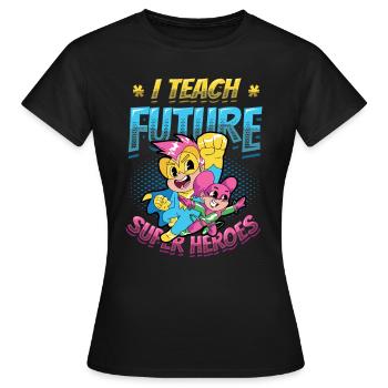 Ich Unterrichte Superhelden - Frauen T-Shirt - Schwarz - Vorne - AI Model Female 172 dark (172cm)