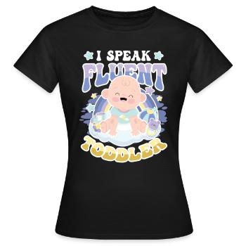 Ich Spreche Fließend Kleinkind - Frauen T-Shirt - Schwarz - Vorne - AI Model Female 172 dark (172cm)