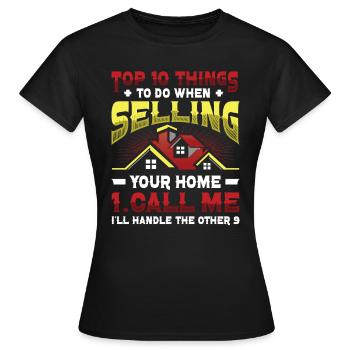 What to do if you sell your home - Women's T-Shirt - black - Front - AI Model Female 172 dark (172cm)