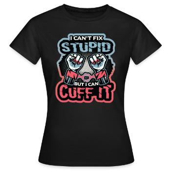 Je ne peux pas réparer la stupidité - T-shirt Femme - noir - Devant - AI Model Female 172 dark (172cm)