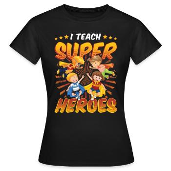 Ich Unterrichte Superhelden - Frauen T-Shirt - Schwarz - Vorne - AI Model Female 172 dark (172cm)