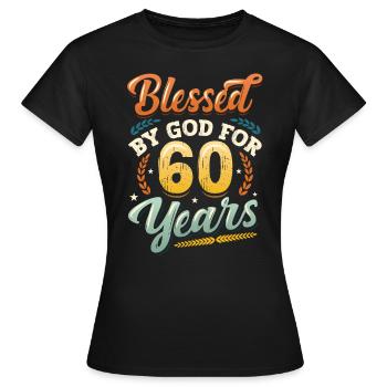 Religious by God for 60 years - Women's T-Shirt - black - Front - AI Model Female 172 dark (172cm)