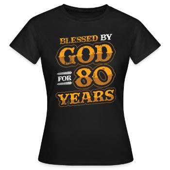 Religious by God, for 80 years - Women's T-Shirt - black - Front - AI Model Female 172 dark (172cm)