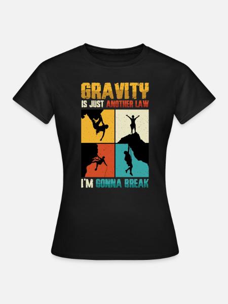 Anti-schwerkraft-bouldern, Felsklettern - Frauen T-Shirt - Schwarz
