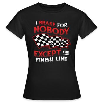 Je ne freine pour personne sauf la ligne d’arrivée - T-shirt Femme - noir - Devant - AI Model Female 172 dark (172cm)
