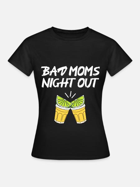 bad moms night out - Frauen T-Shirt - Schwarz