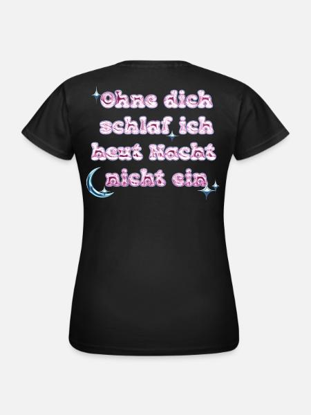 Ohne Dich - Y2K Textdesign - Frauen T-Shirt - Schwarz