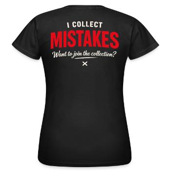 I Collect Mistakes – Lustiger Anmachspruch - Frauen T-Shirt - Schwarz - Hinten - AI Model Female 172 dark (172cm)