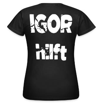 Igor helps - Women's T-Shirt - black - Back - AI Model Female 172 dark (172cm)