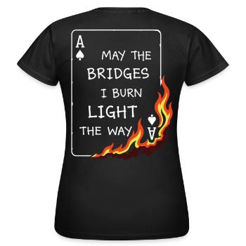 Que les ponts je brûle – Carte de poker brûlante - T-shirt Femme - noir - Dos - AI Model Female 172 dark (172cm)