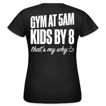 Fit Mum Dad Gym Motivation 5am Workout Quote - Women's T-Shirt - black - Back - AI Model Female 172 dark (172cm)
