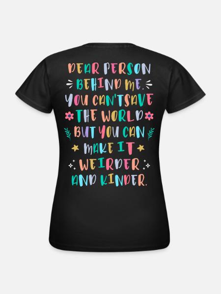 Mach die Welt verrückter und freundlicher - Frauen T-Shirt - Schwarz