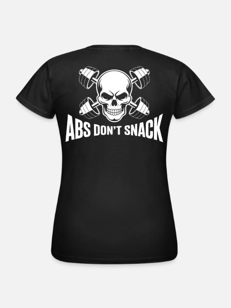 Skull Power: Abs Don't Snack - Frauen T-Shirt - Schwarz