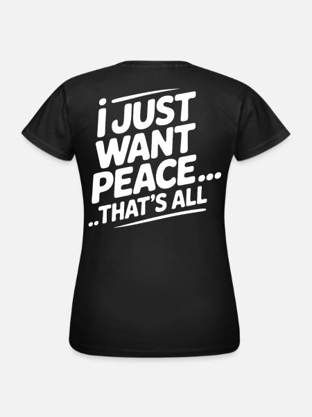 Nur Frieden Bitte - Frauen T-Shirt - Schwarz