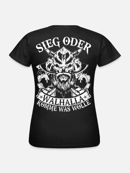Sieg oder Walhalla - Frauen T-Shirt - Schwarz
