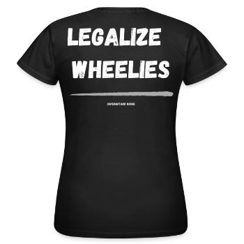 Legalize Wheelies - Women's T-Shirt - black - Back - AI Model Female 172 dark (172cm)
