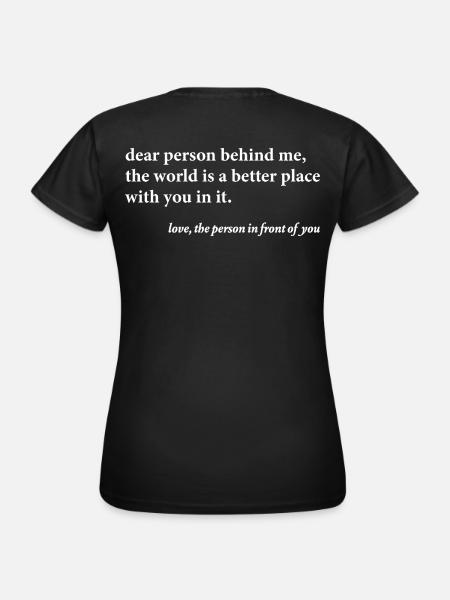 Chère personne derrière moi – Citation positive - T-shirt Femme - noir