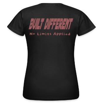 Construit différemment – Aucune limite appliquée - T-shirt Femme - noir - Dos - AI Model Female 172 dark (172cm)
