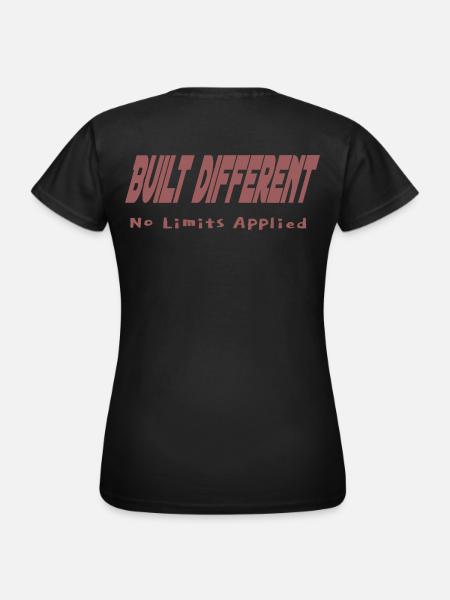 Built Different – No Limits Applied - Women's T-Shirt - black